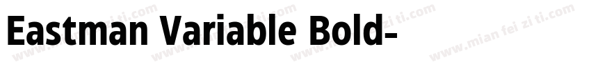 Eastman Variable Bold字体转换
